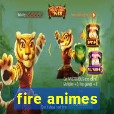 fire animes